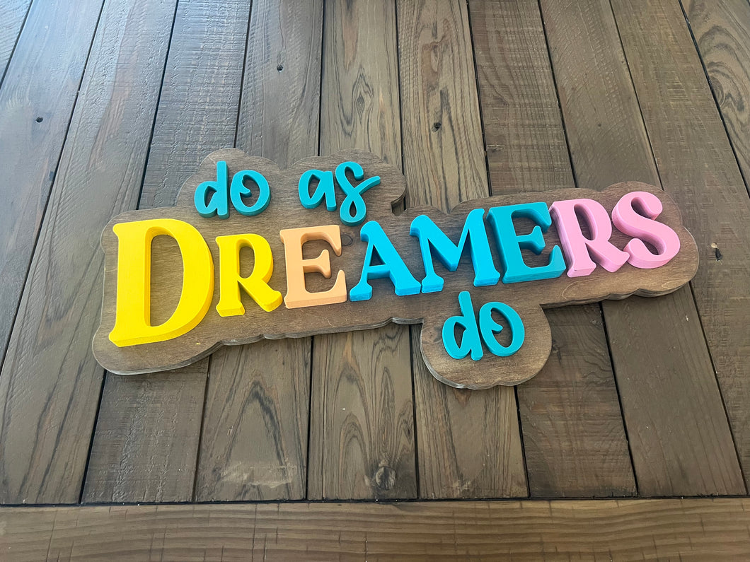 Dreamers Sign